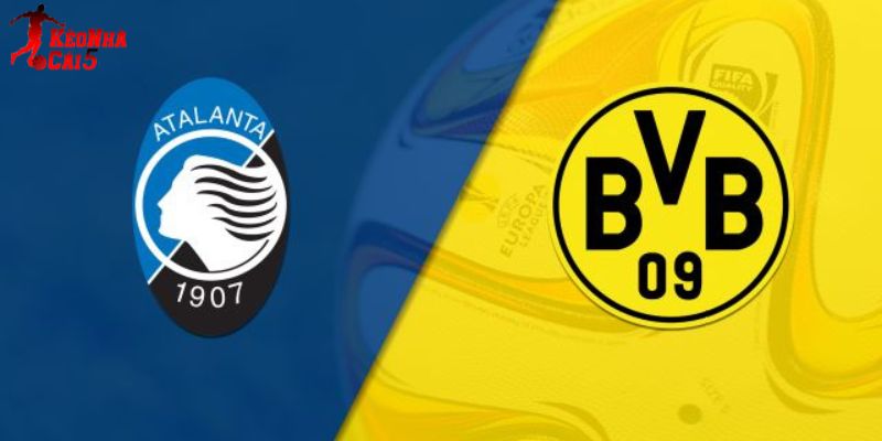 Soi Kèo Atalanta Vs Dortmund, 0h45 Ngày 26/2 - Cúp C1